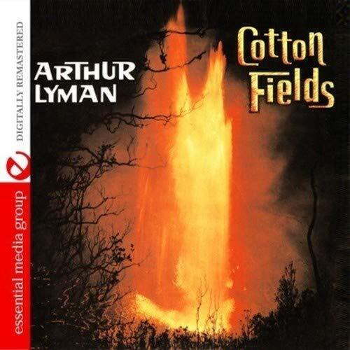 Arthur Lyman Cotton Fields (Digitally Remastered) (CD)