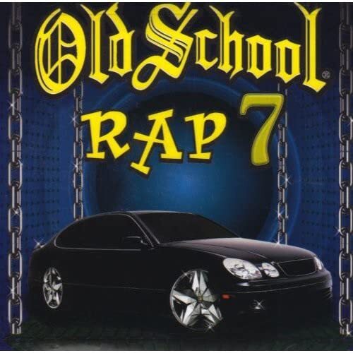 Various Artists Old School Rap Volume 7 (CD)