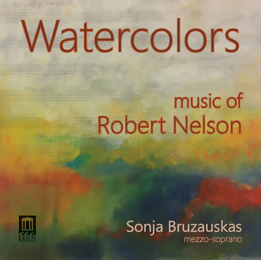 Robert Nelson Watercolors: Music for Robert Nelson (CD) Album