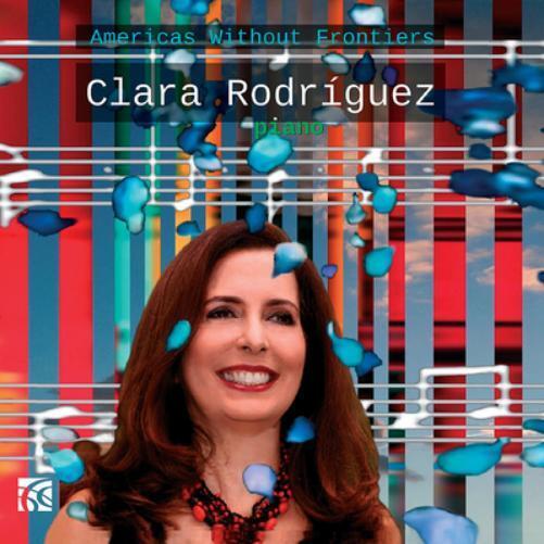 Clara Rodriguez Americas Without Frontiers (CD) Album