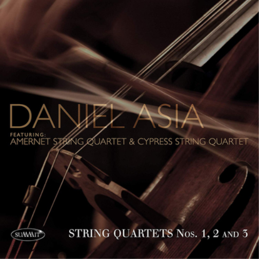 Daniel Asia Daniel Asia: String Quartets No.  1, 2 & 3 (CD) Album