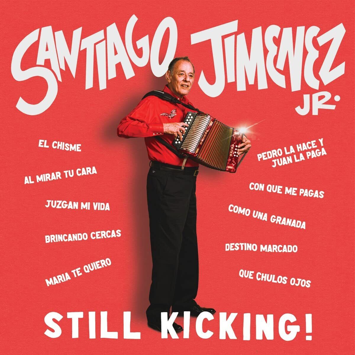 Santiago Jimenez, Jr. Still Kicking! (CD)