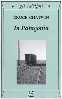 In Patagonia - [Adelphi]