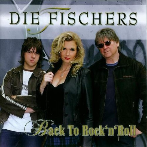 die Fischers Back to Rock'N Roll (CD)