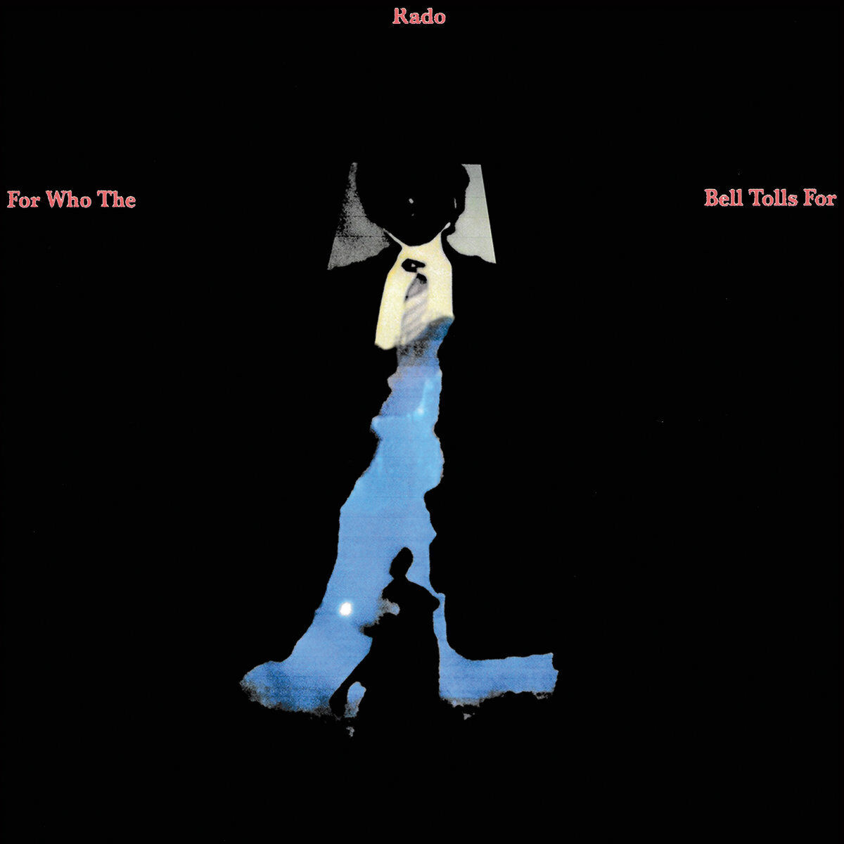 Jonathan Rado For Who the Bell Tolls For (Vinyl LP) 12" Album