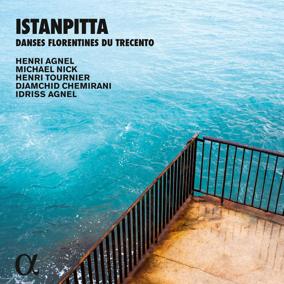 Henri Agnel Istanpitta: Danses Florentines Du Trecento (CD) Album