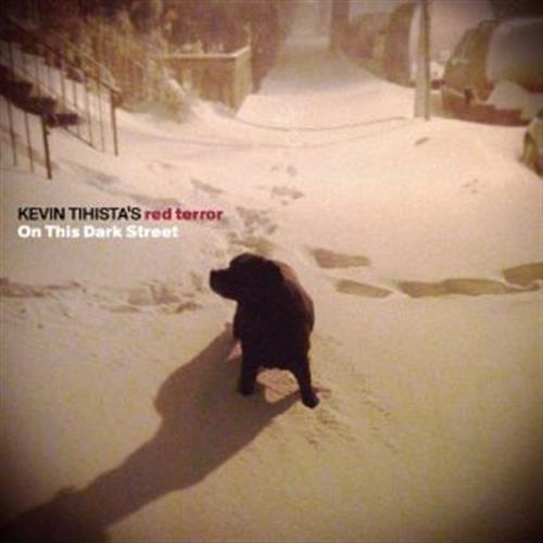 On This Dark Street - Kevin Tihista (Audio CD)