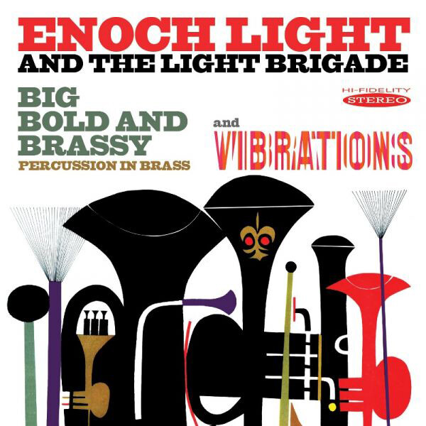 Enoch Light and The Light Brigade Big Bold and Brassy/Vibrations (CD) Album