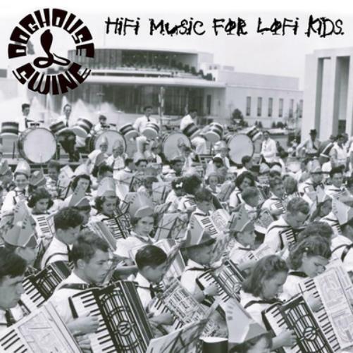 Doghouse Swine Hifi Music for Lofi Kids (CD) Album Digipak