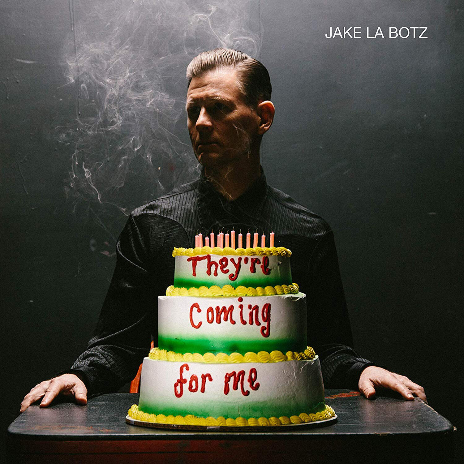 Jake La Botz They're Coming for Me (CD) Album