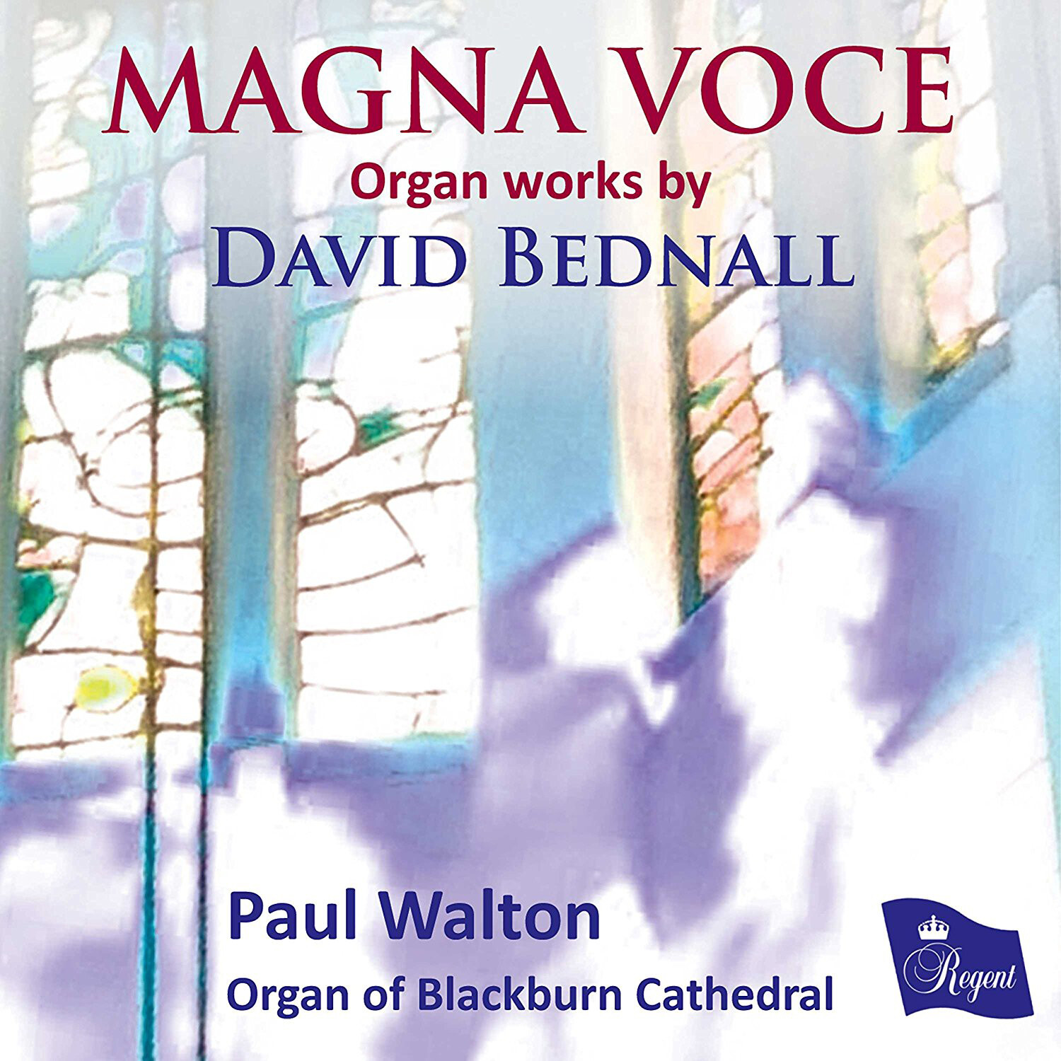 David Bednall Magna Voce: Organ Works By David Bednall (CD) Album