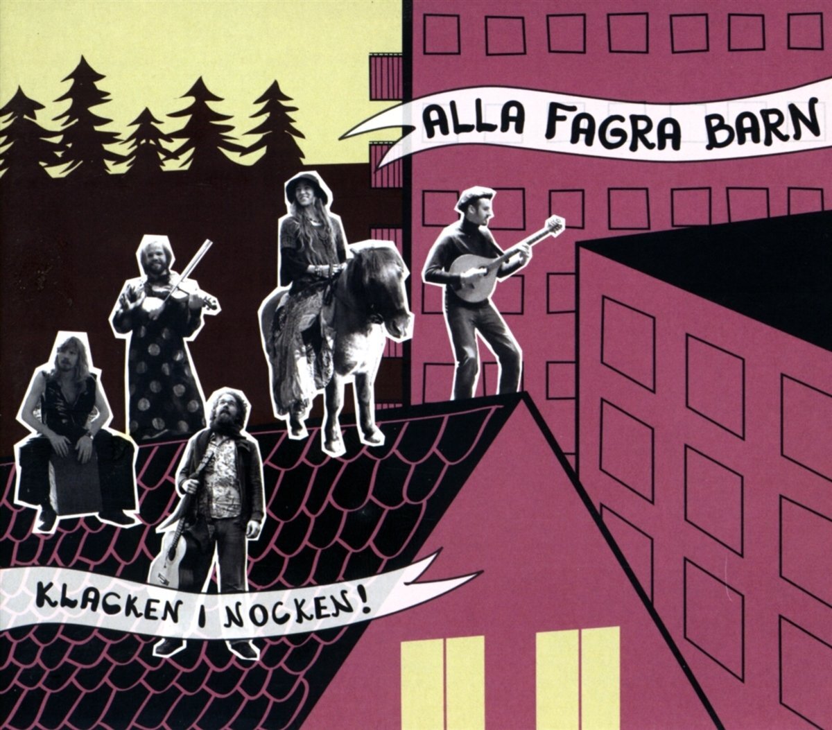Alla Fagra Barn Klacken I Nocken! (CD)