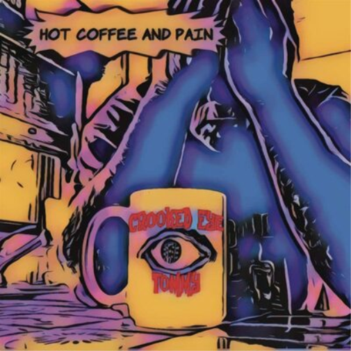 Crooked Eye Tommy Hot Coffee and Pain (CD) Album