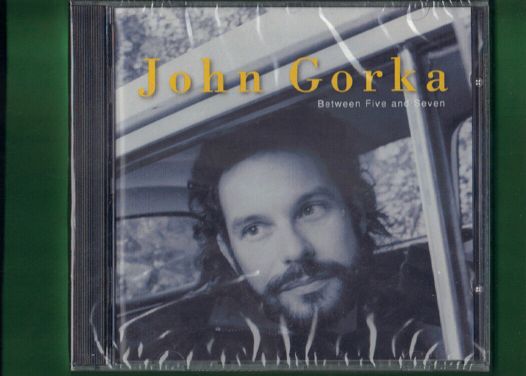 JOHN GORKA - BETWEEN FIVE AND SEVEN CD NUOVO SIGILLATO