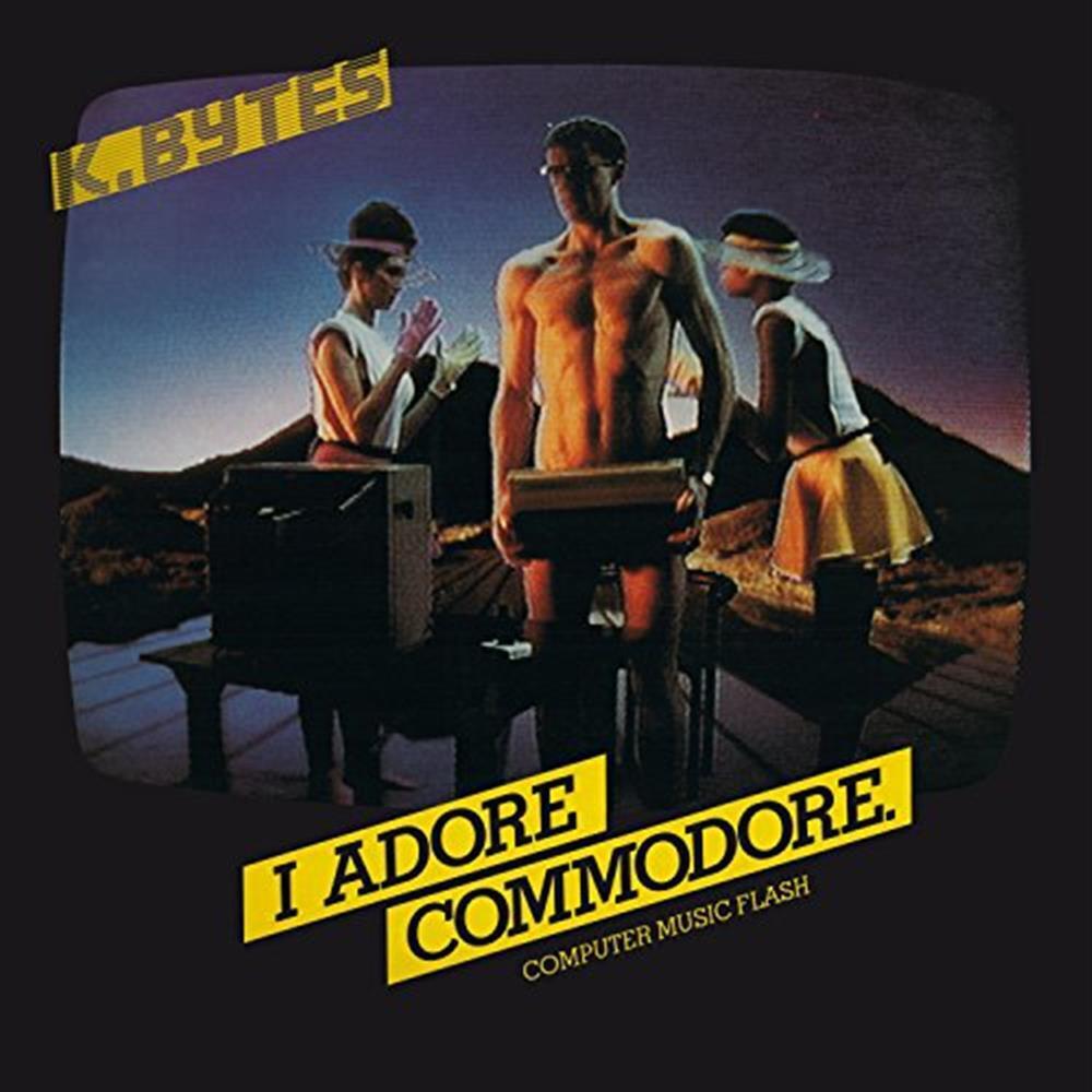 I Adore Commodore (Computer Music Flas) - K Bytes (Vinile)
