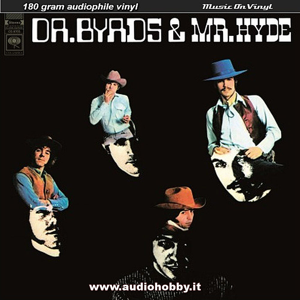 ALBUM IN VINILE LP THE BYRDS - DR BYRDS AND MR HYDE 180G MUSIC ON VINYL