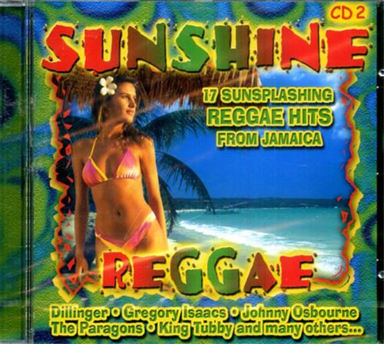 - Sunshine Reggae, 2. 17 Sunsplashing Reggae Hits from Jamaica. DillingerGreg