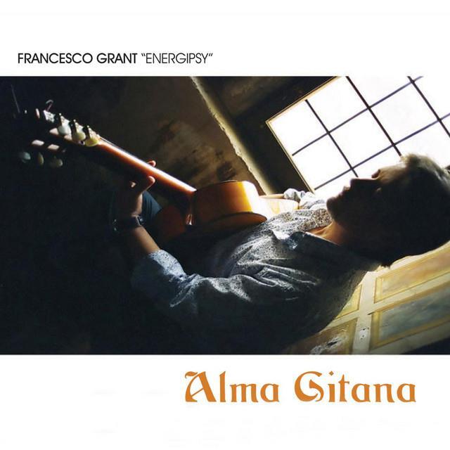 Grant Francesco "ene - Alma Gitana - Cd