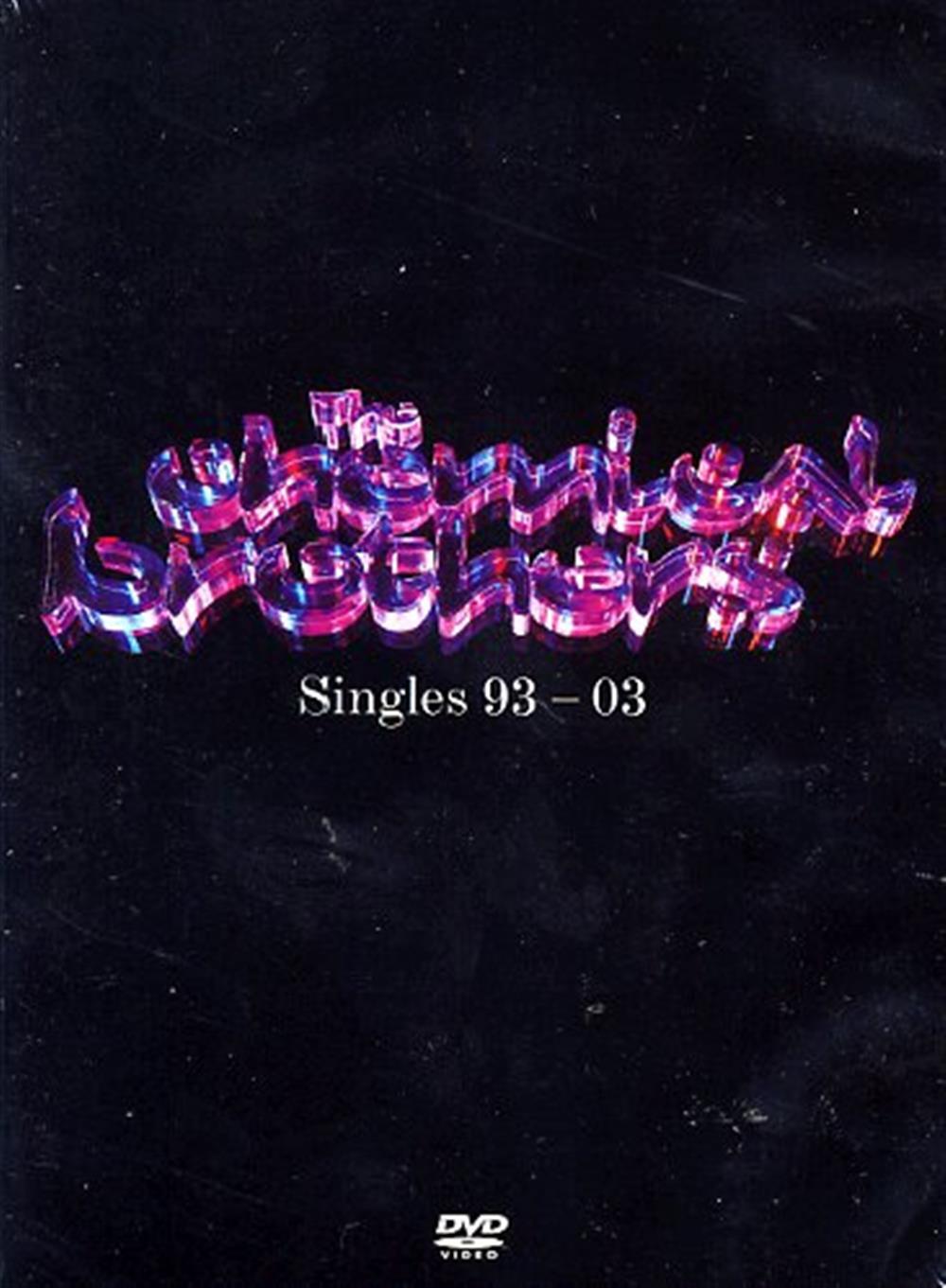 Singles 93-03 - Chemical Brothers (The)