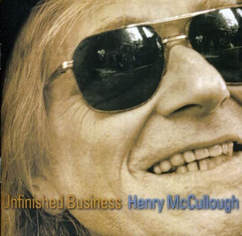 MCCULLOUGH,HENRY Unfinished Business (CD)