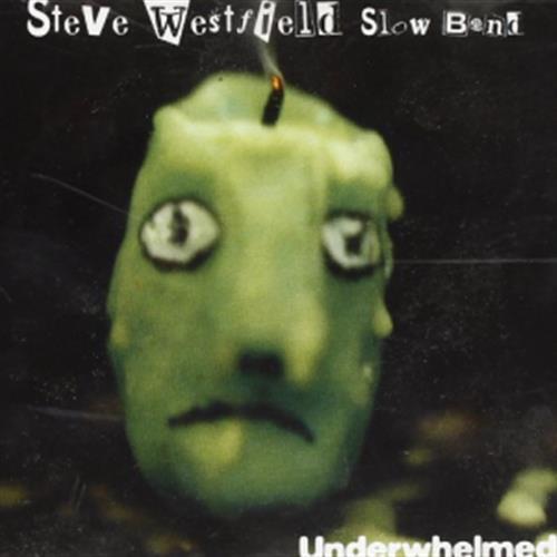 Underwhelmed - Steve Westfield (Audio CD)