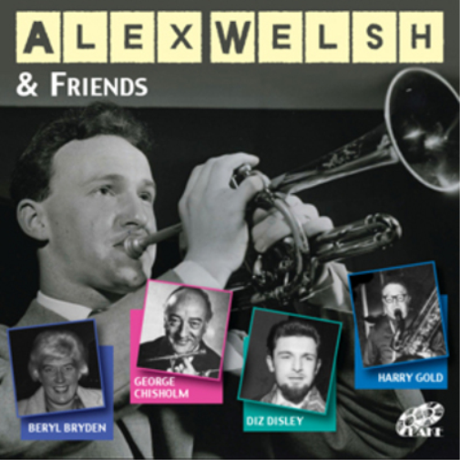 Alex Welsh and His Band Alex Welsh & Friends (CD) Album
