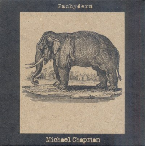 Michael Chapman Pachyderm (CD) Album