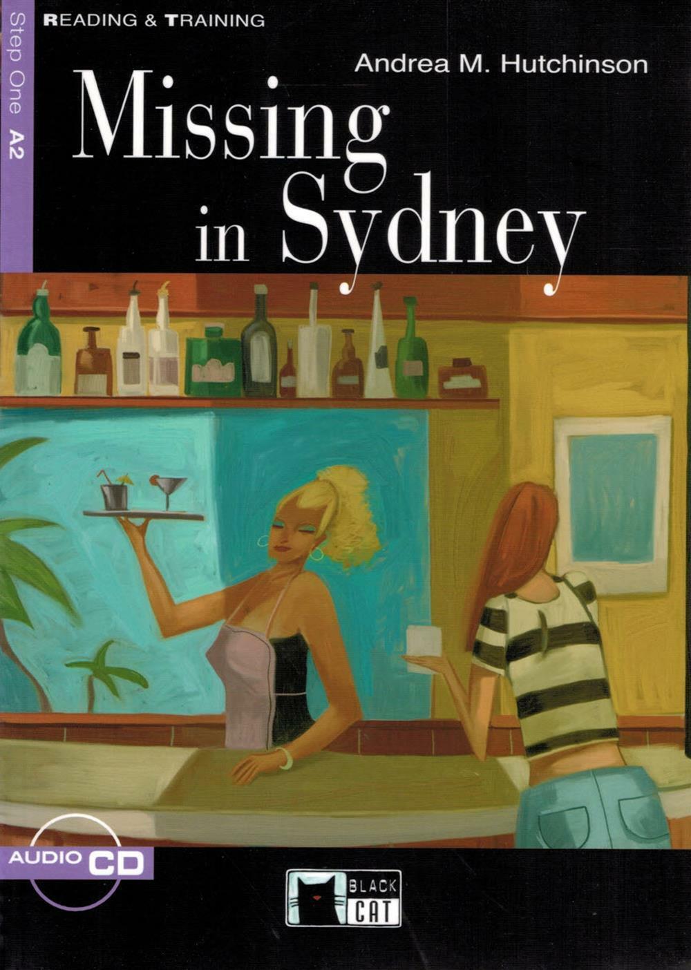Missing in Sydney. Con file audio MP3 scaricabili - Hutchinson Andrea M.