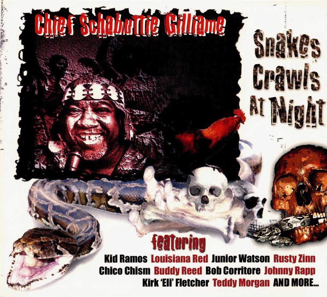 Snakes Crawls At Nights - Chief Schabutti Gilliame (Audio CD)