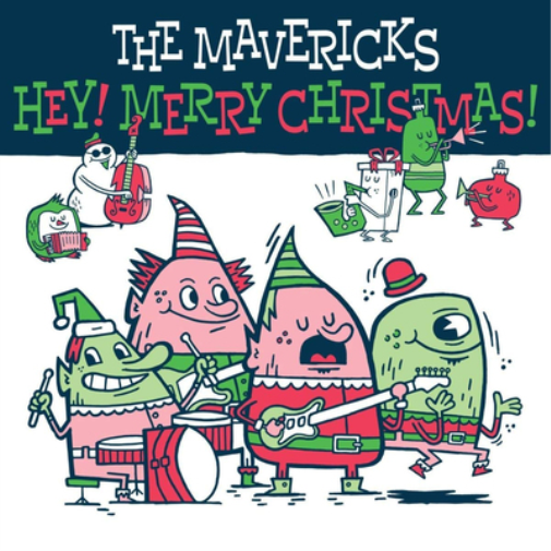 The Mavericks Hey! Merry Christmas! (CD) Album
