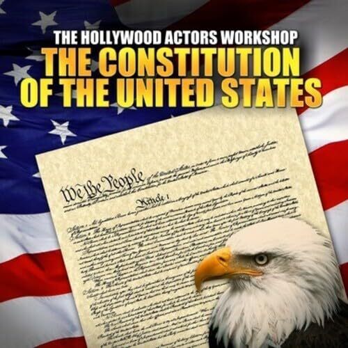 The Hollywood Actors Workshop The Constitution Of The United States (CD)