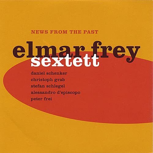 Elmar Frey News from the Past (CD)