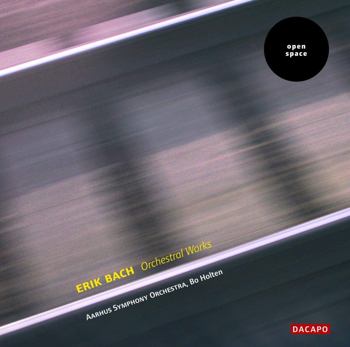 AARHUS SO:HOLTEN BACH Erik: Orchestral Works (CD)