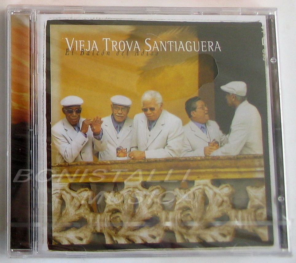 VIEJA TROVA SANTIAGUERA - EL BALCON DES ADIOS - CD Sigillato