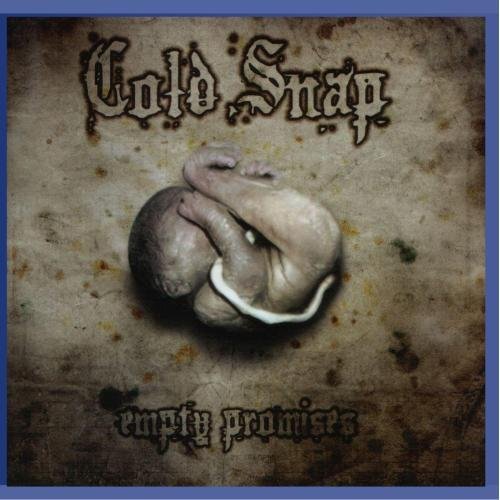 Cold Snap EMPTY PROMISES-COLD SNAP (CD)