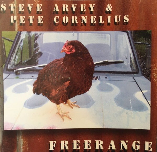 Steve Arvey & Pete Cornelius – Freerange,CD