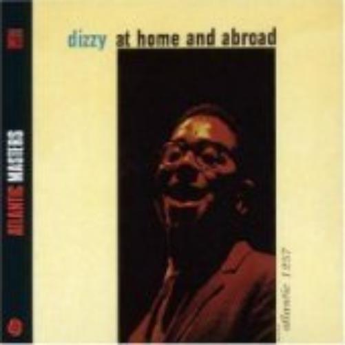 Dizzy Gillespie At Home & Abroad (CD)