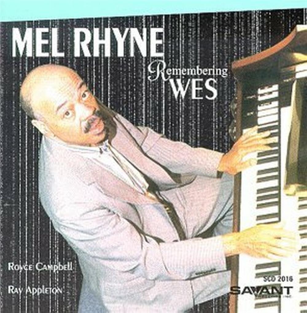 Remembering Wes - Melvin Rhyne (Audio cd)