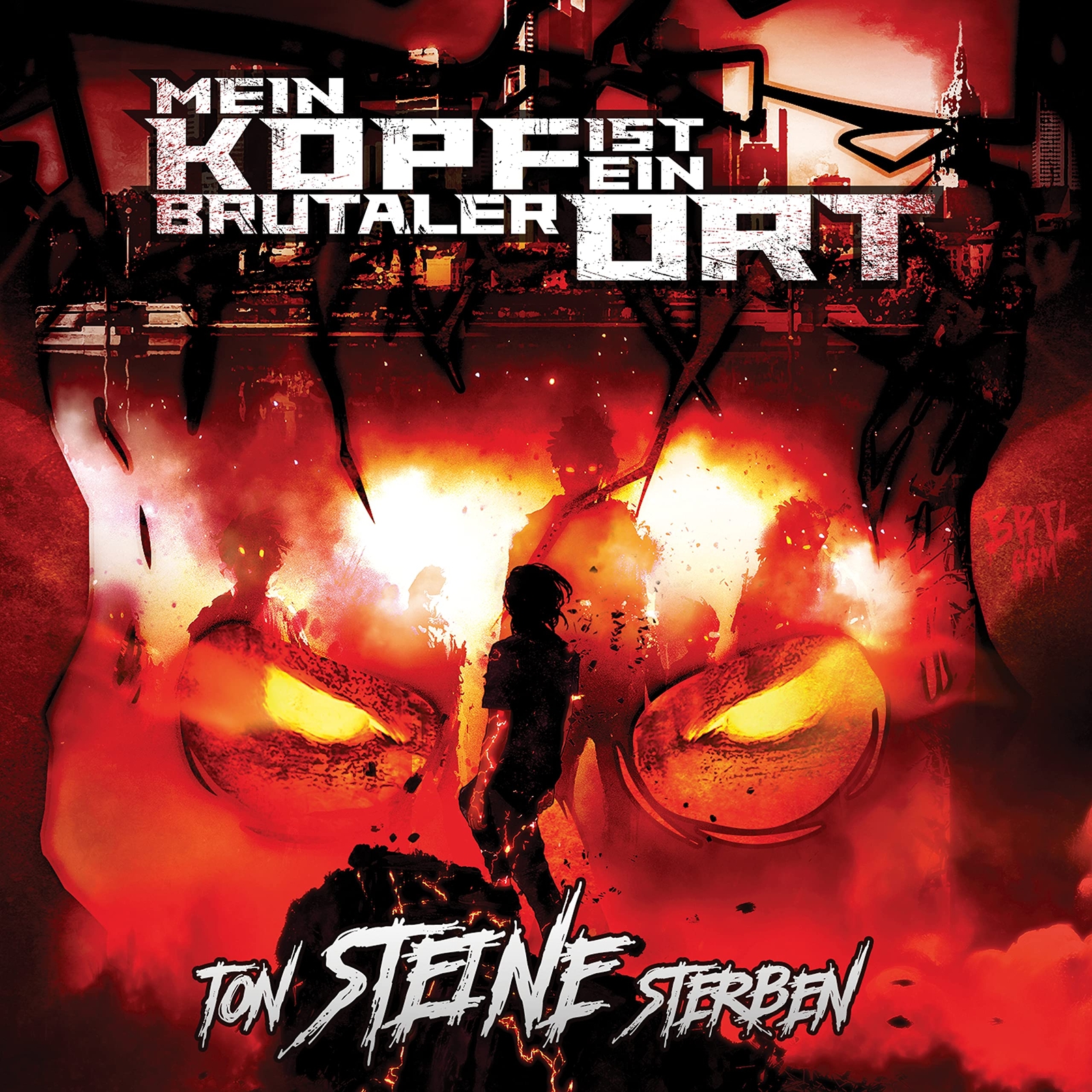 Mein Kopf Ist Ein Brutaler Ort Ton Steine Sterben (CD)