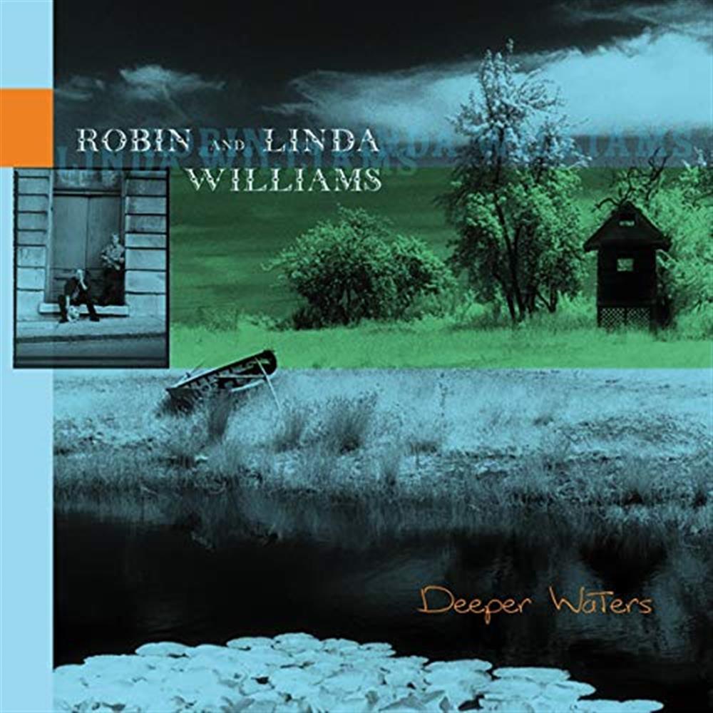 Deeper Waters - Robin & Linda Williams (Audio cd)