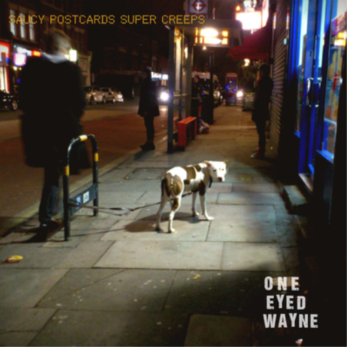 One Eyed Wayne Saucy Postcards Super Creeps (CD) Album