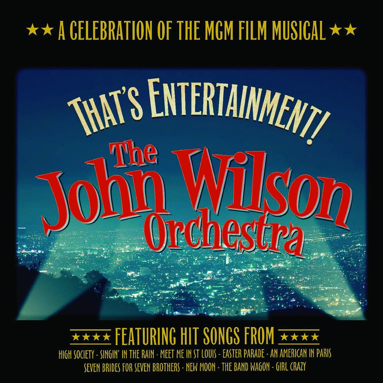 Audio Cd John Wilson Orchestra - That's Entertainment: A Celebration Of Mgm Film