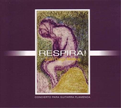Juan Diego Mateos Respira!: Concierto Para Guitarra Flemanca (CD) Album