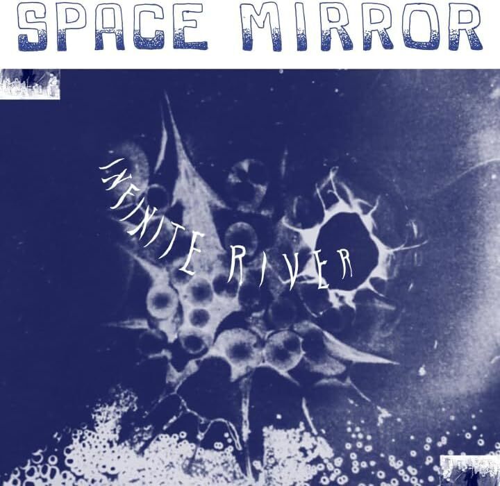 Infinite River Space Mirror (Vinyl LP) 12" Album