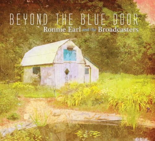 Ronnie Earl and The Broadcasters Beyond the Blue Door (CD) Album