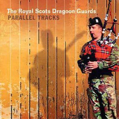 The Royal Scots Dragoon Guards Parallel Tracks (CD) Album