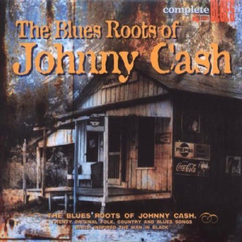 Johnny Cash Various Artists The Blues Roots of Johnny Cash (CD) Album