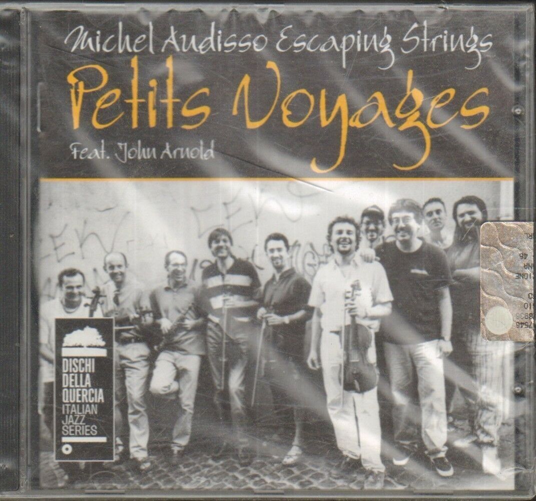 PETITS VOYAGES di Michel Audisso Escaping Strings feat John Arnold CD Audio