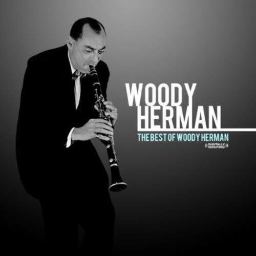 Woody Herman The Best Of Woody Herman (Digitally Remastered) (CD)