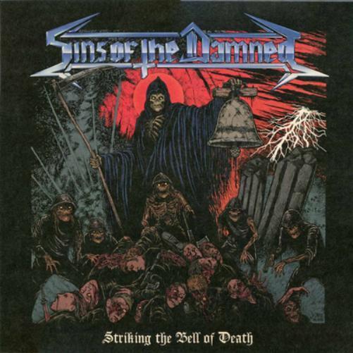 Sins of the Damned Striking the Bell of Death (Vinyl LP) 12" Album